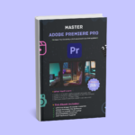 Master Adobe Premiere Pro-Learn Professional Video Editing